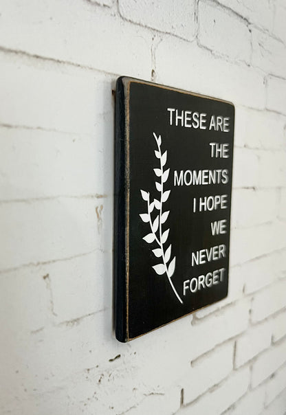 These are the moments