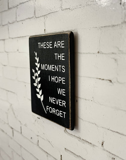 These are the moments